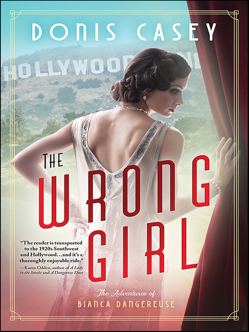 Title details for The Wrong Girl by Donis Casey - Available